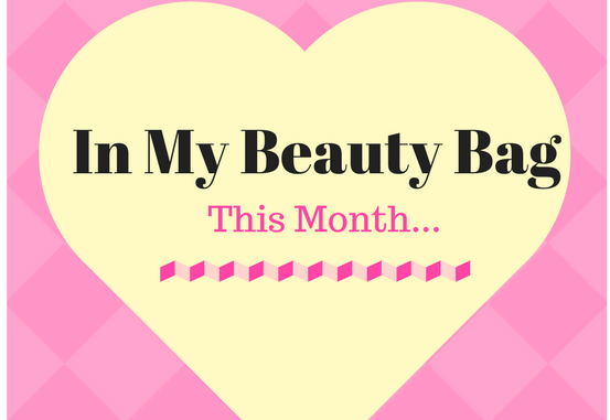 Best Beauty Products For Women Over 40 & What's In My Beauty Bag This Month. In My Beauty Bag This Month