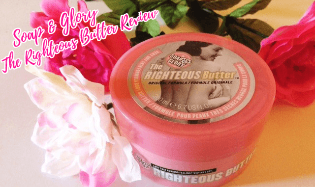 soapandglory-featured Soap and Glory The Righteous Butter Review